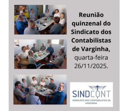 Reunião quinzenal do Sindicato dos Contabilistas de Varginha, quarta-feira 26/11/2025.